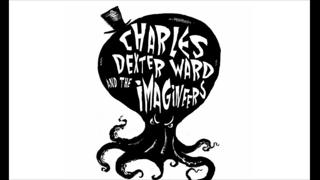 Charles Dexter Ward & The Imagineers