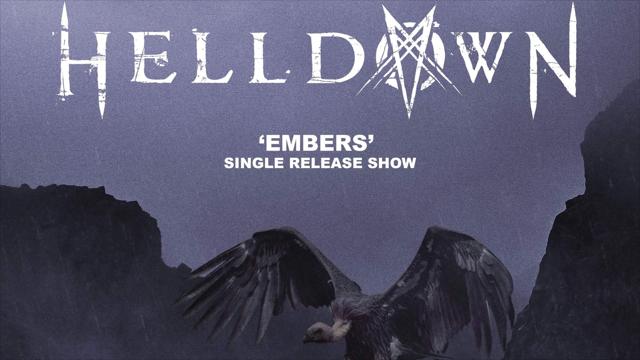 Helldown - Single Release Show: Embers