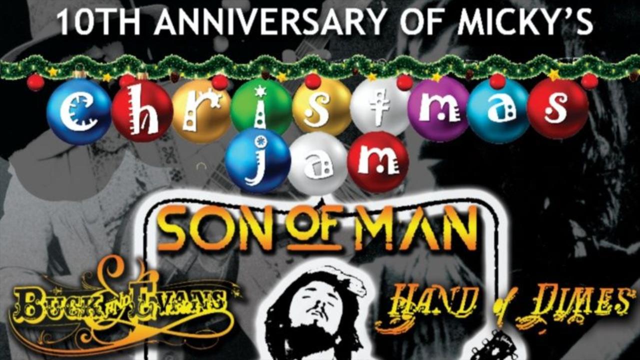 10th Anniversary of Micky's Christmas Jam: Son of Man + Support