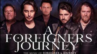 A Foreigners Journey - The Music of Foreigner & Journey