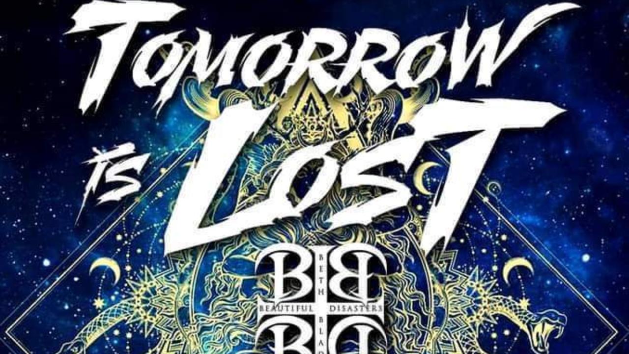 Tomorrow Is Lost & Very Special Guests