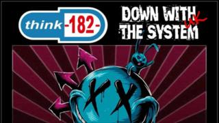 Think 182 & Down With The System UK