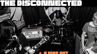 The Disconnected live @ The Exchange (basement)