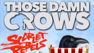 Those Damn Crows with Scarlet Rebels & The Howling Tides