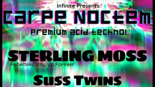 Infinite Presents: Carpe Noctem - Premium Acid Techno
