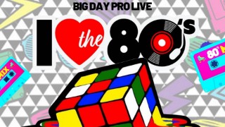 Big Day Pro Live Presents: I Love the 80's