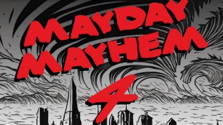 MAYDAY MAYHEM 4