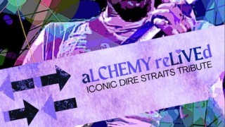 Alchemy ReLived (Dire Straits tribute)