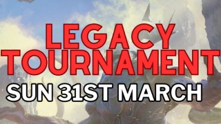 MTG Legacy - March