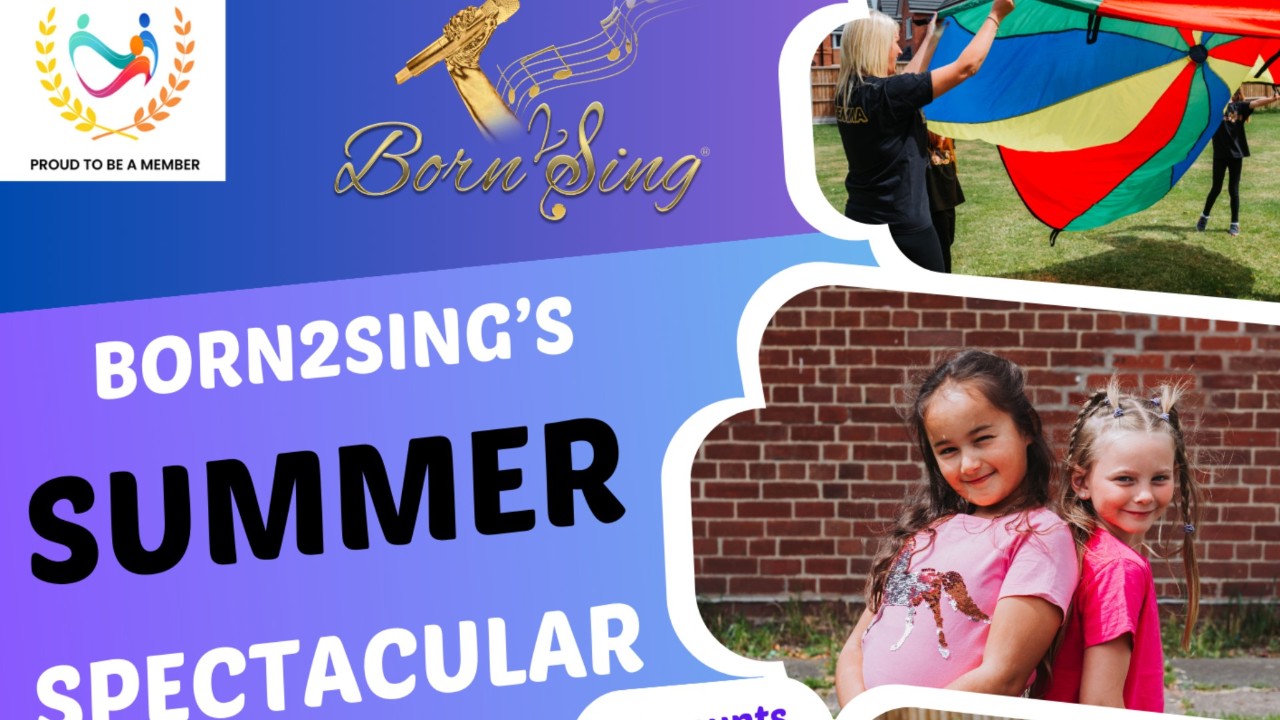 Born2Sing's Summer Spectacular Holiday Camp