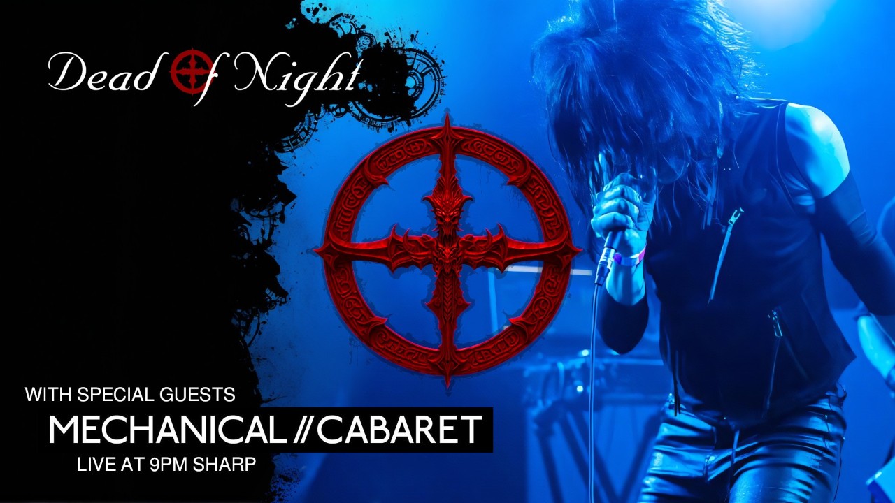 Dead of Night - With Mechanical Cabaret - January 2026