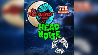 The Felix Subway Band / Head Noise / Jerry Williams Band