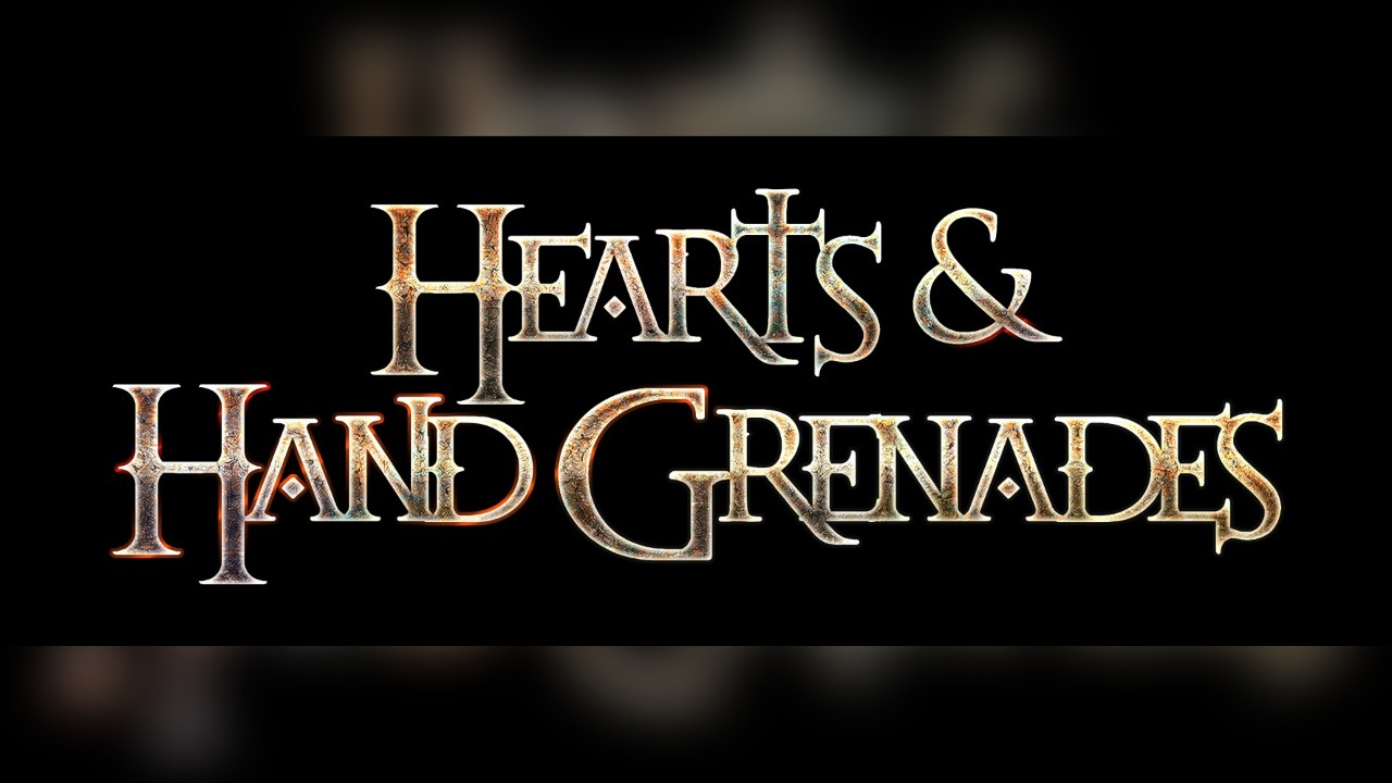Hearts and Hand Grenages