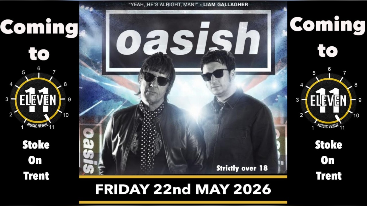 Oasish live at Eleven Stoke
