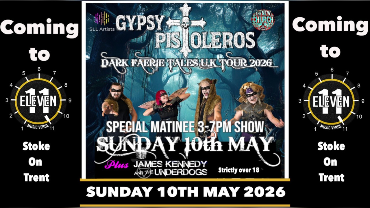 Gypsy Pistoleros + James Kennedy and the underdogs live at Eleven Stoke 
