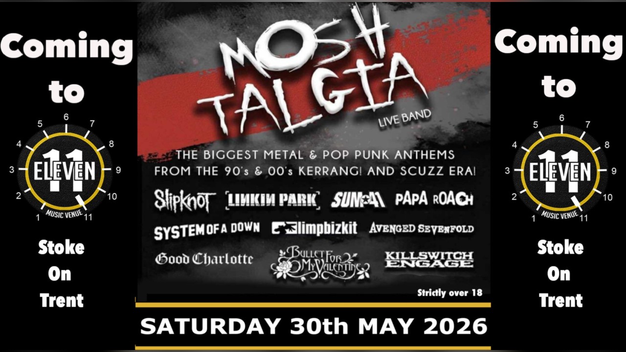 Moshtalgia live at Eleven Stoke on trent