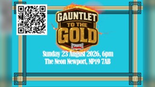 Live Wrestling: Newport: Gauntlet to the Gold