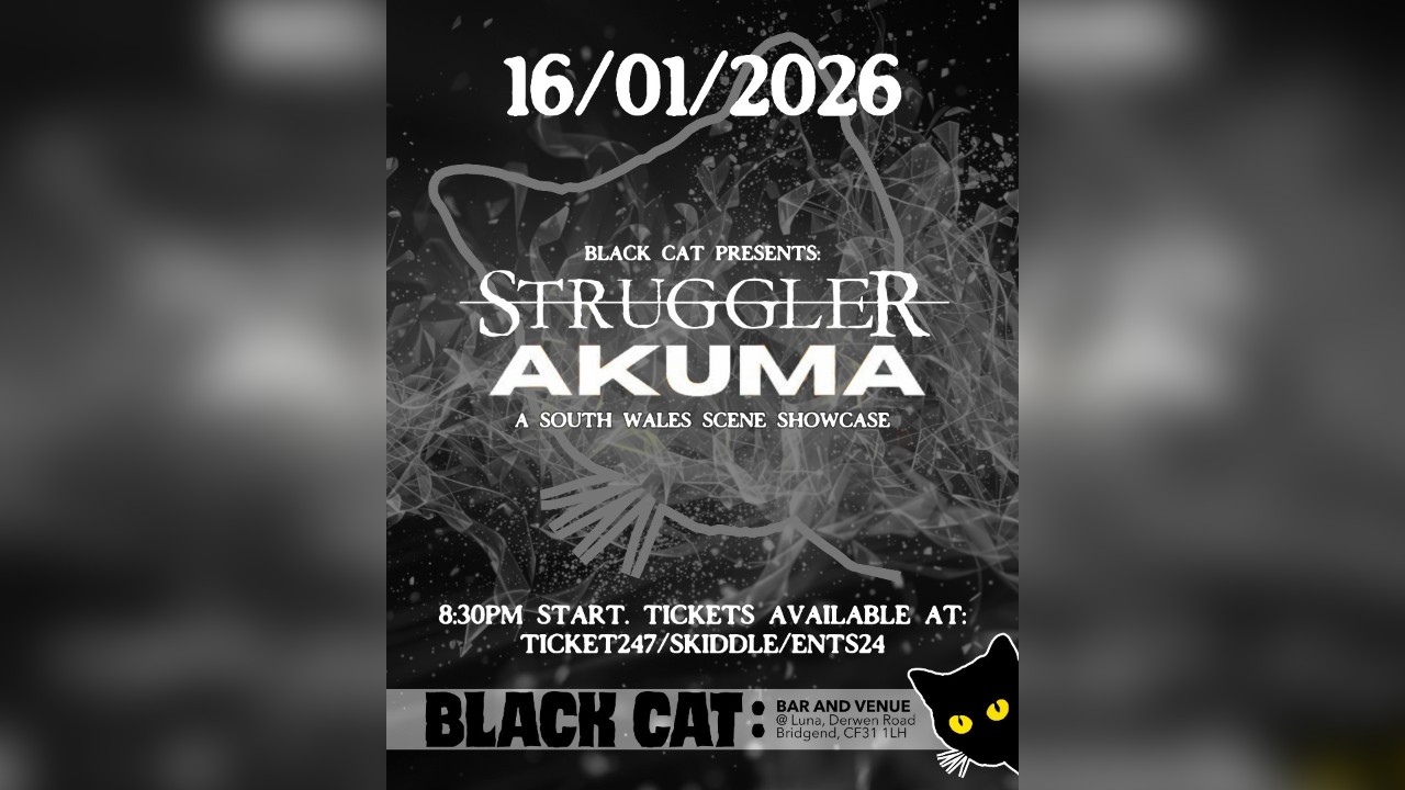 AKUMA / STRUGGLER - a South-Wales showcase @ Black Cat
