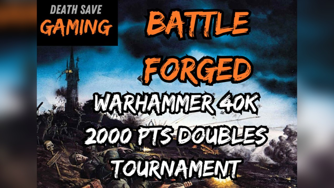 BATTLE FORGED Warhammer 40K 2000pts Dounbles Tournament 