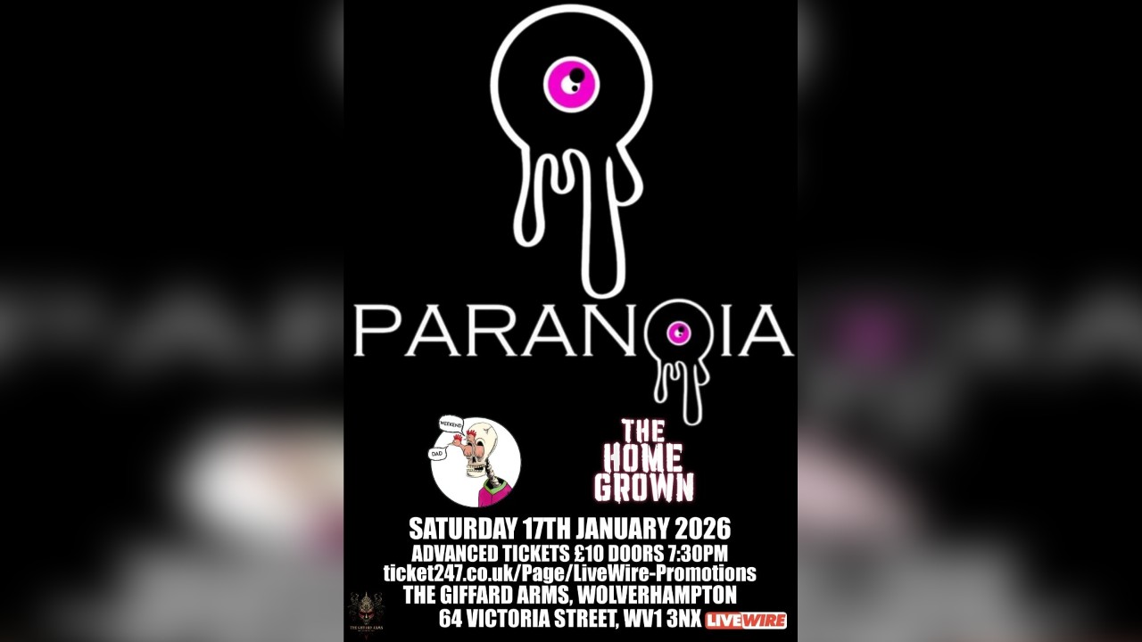 LiveWire presents Paranioa with special guests Weekend Dad and The Home Grown 