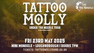 Tattoo Molly - Under The Needle Tour -  Friday May 23rd 2025