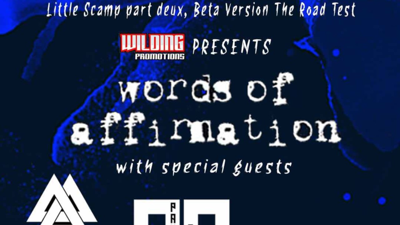 Wilding Promotions presents Words Of Affirmation plus support