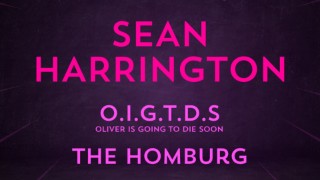 Live Lounge feat - SEAN HARRINGTON | O.I.G.T.D.S | THE HOMBURG