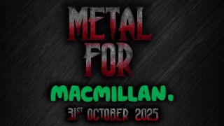 METAL FOR MACMILLAN