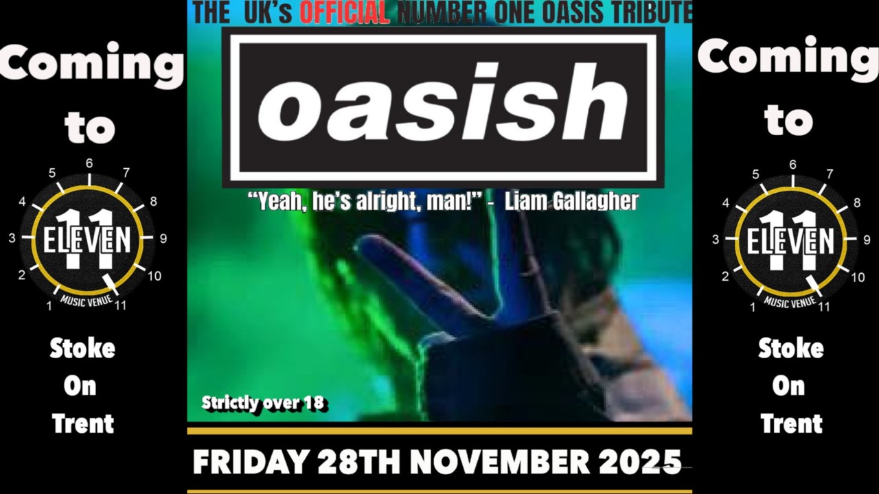 Oasish live at Eleven Stoke