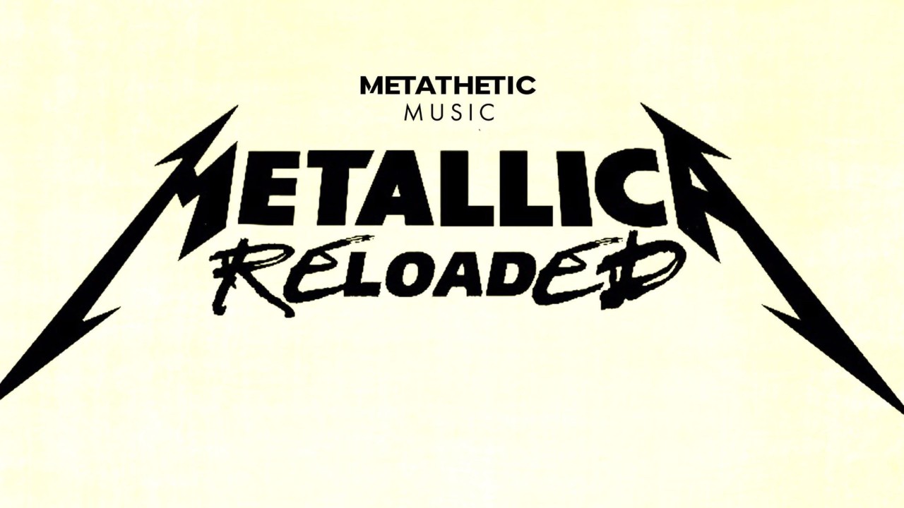 Metallica Reloaded