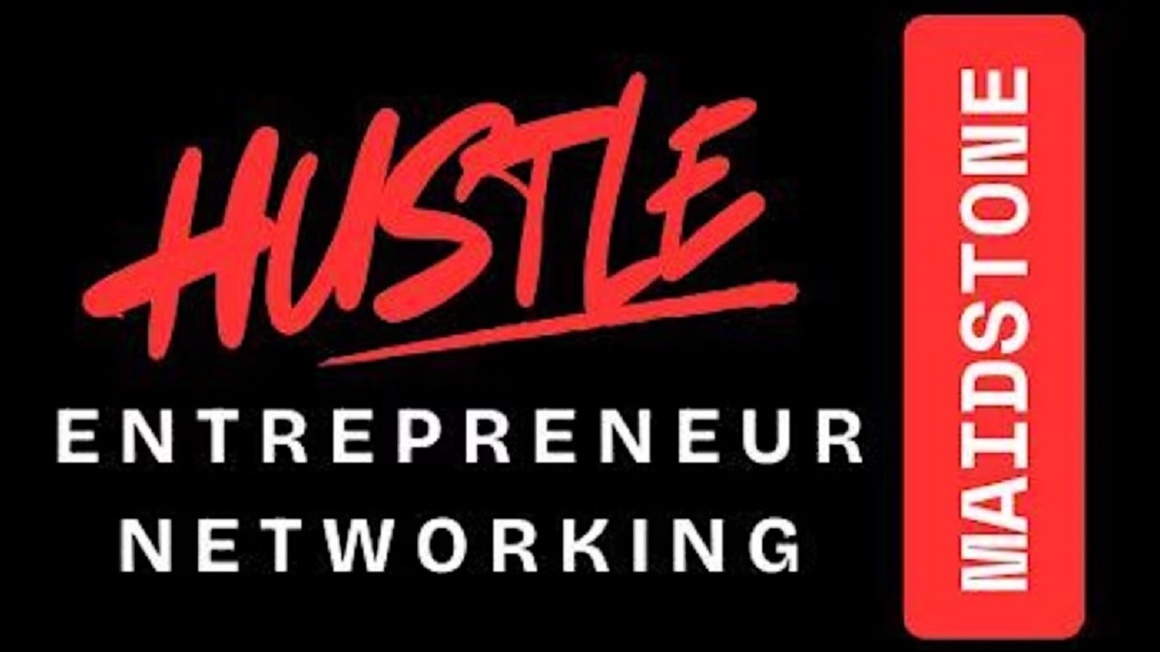 HUSTLE Maidstone Kent Entrepreneur Networking