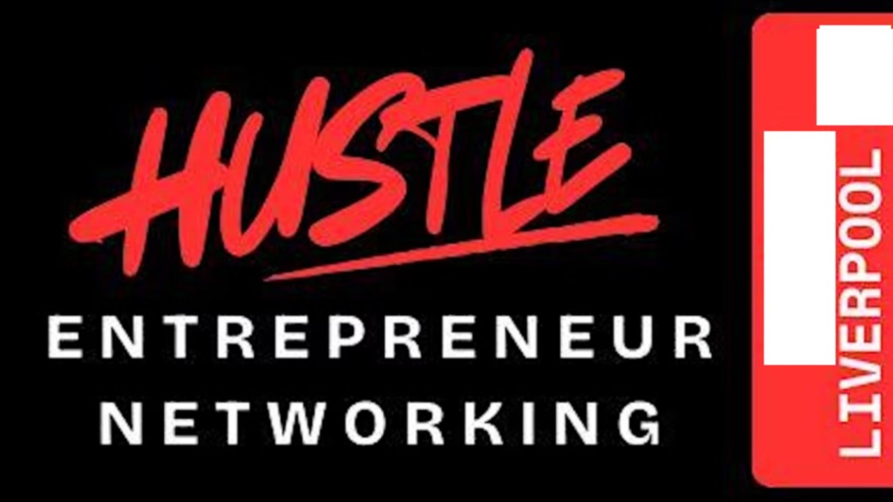 HUSTLE Liverpool  Entrepreneur Networking