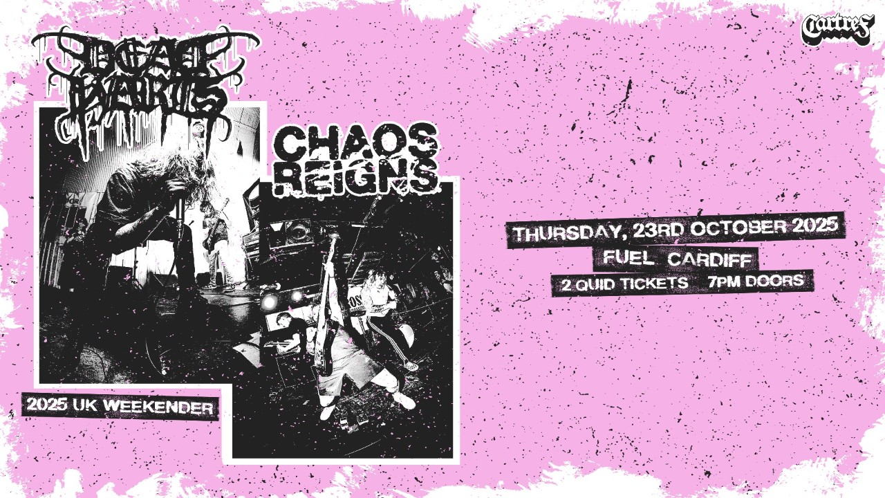 Dead Harts & Chaos Reigns + Support @ Fuel Cardiff 