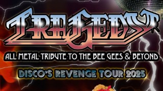 Tragedy - All Metal Tribute to the Bee Gees & Beyond
