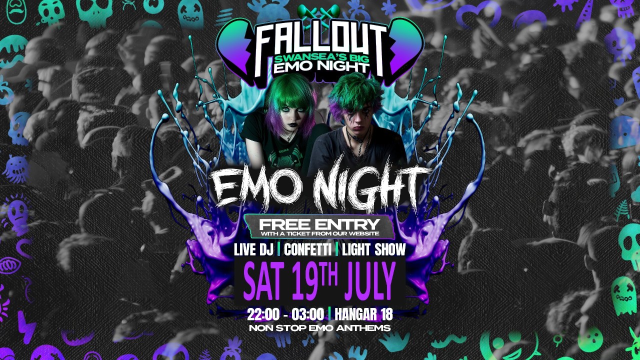 Fallout Emo Night Swansea - Saturday 19th July