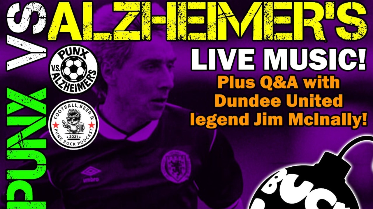 PUNX VS ALZHEIMERS - A Charity Event To Raise Funds For Alzheimer Scotland 