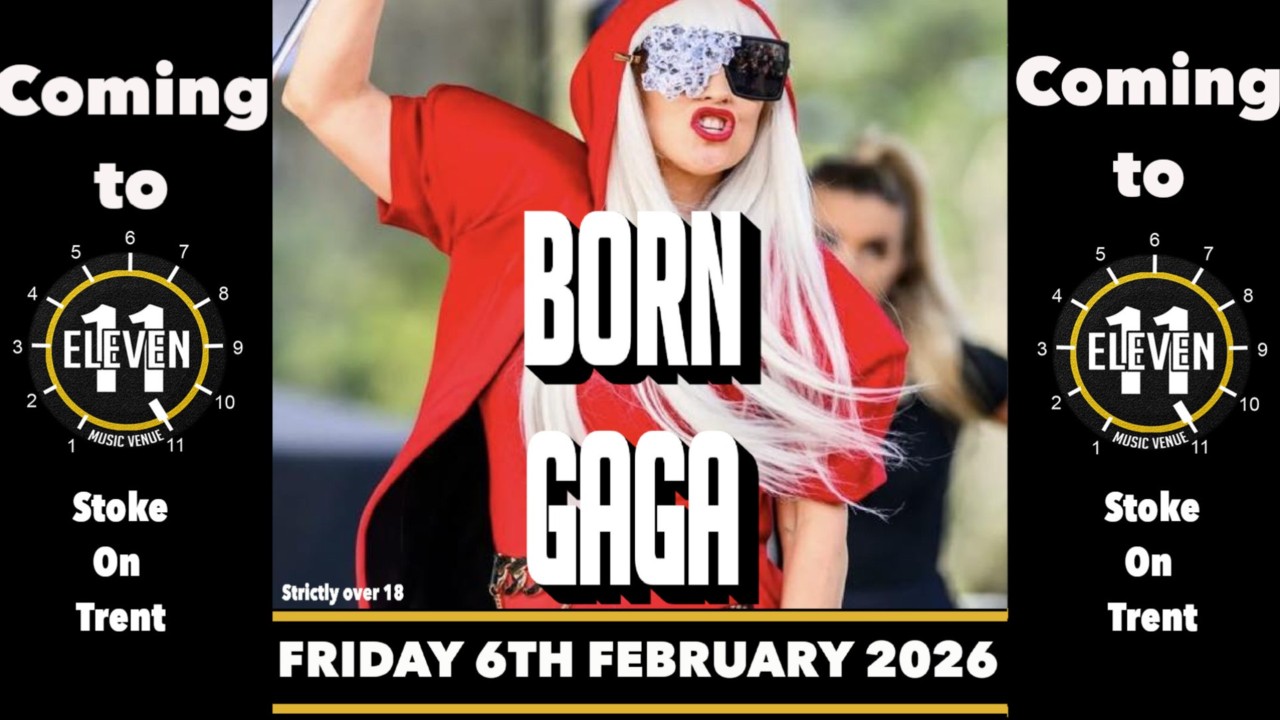 Born GaGa live at Eleven Stoke