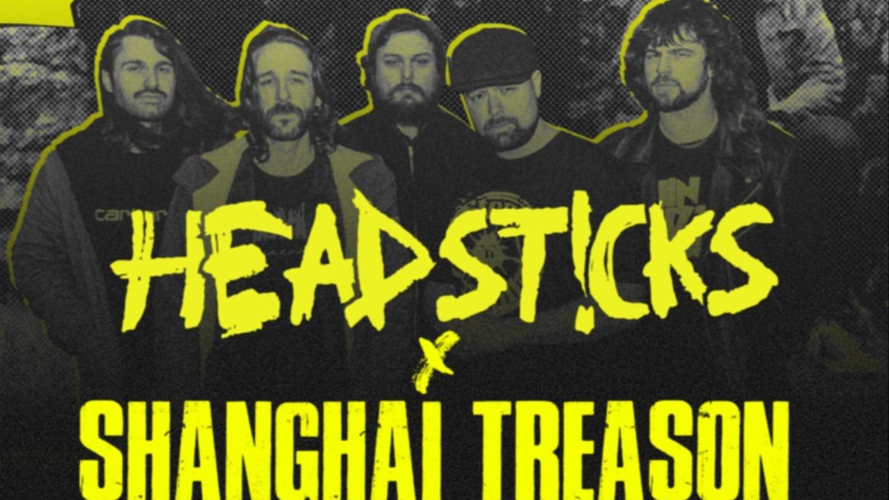 Headsticks Shangai Treason double headline At The Station