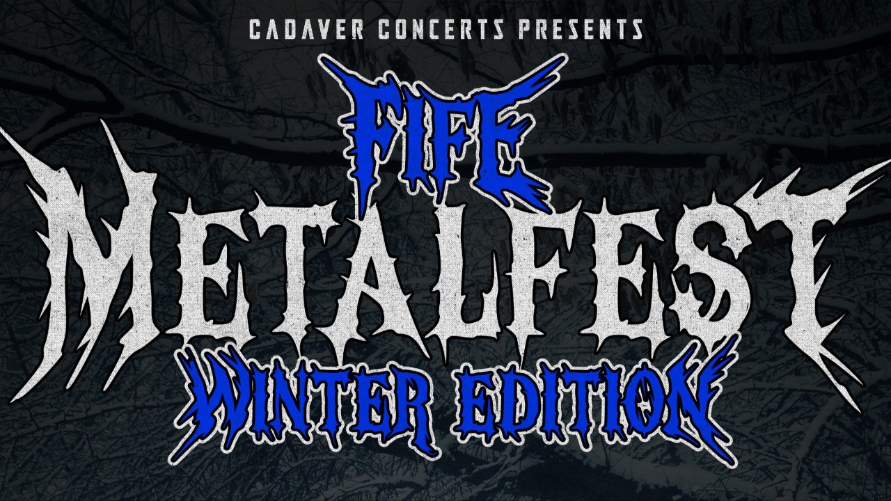 Fife Metal Fest - Winter Edition