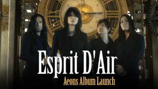Esprit D'Air - Aeons Album Launch