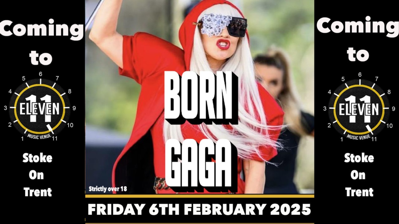 Born GaGa live at Eleven Stoke