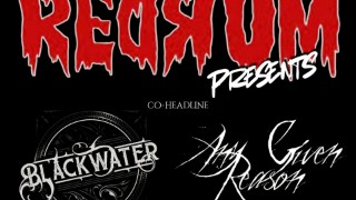 Blackwater + Any Given Reason @ REDRUM