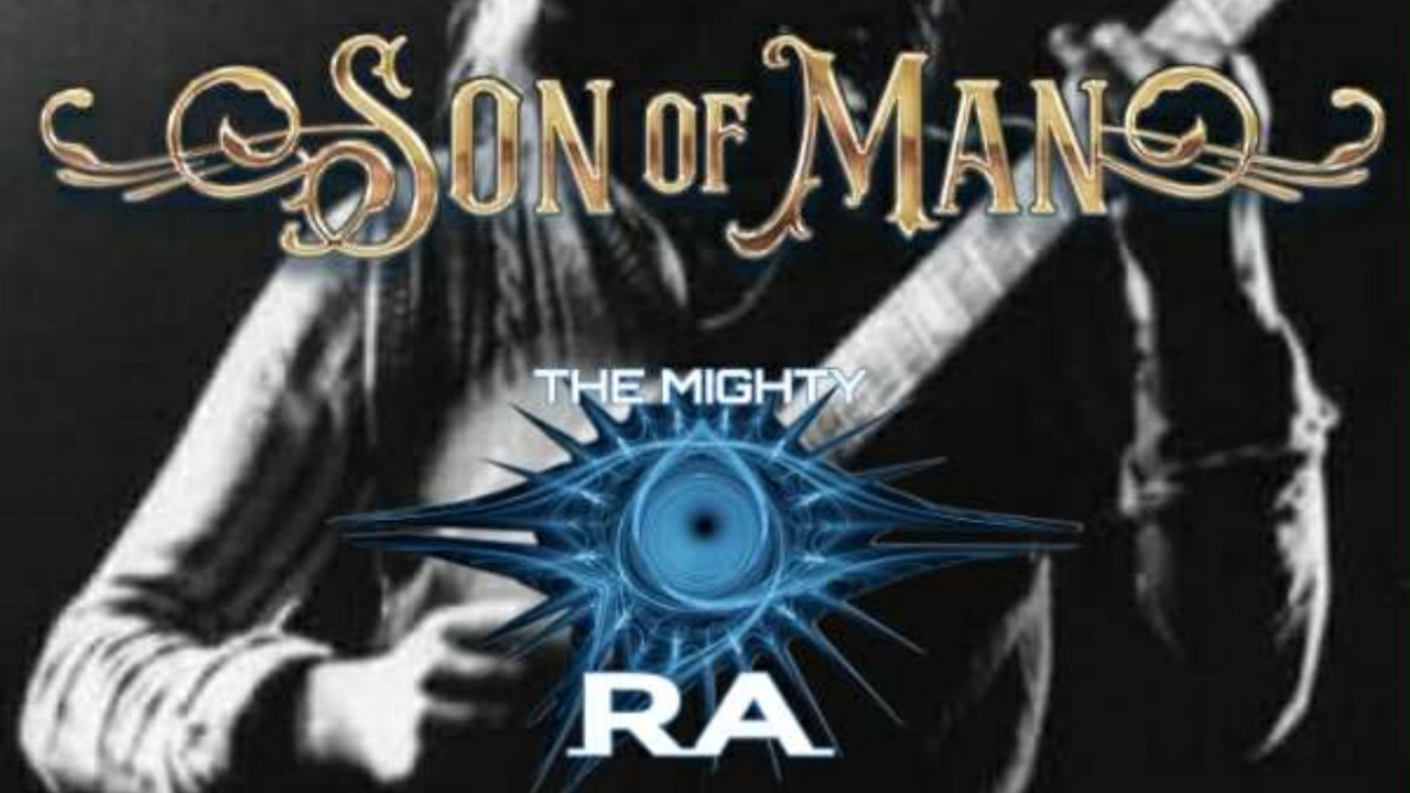 SON OF MAN / The Mighty RA