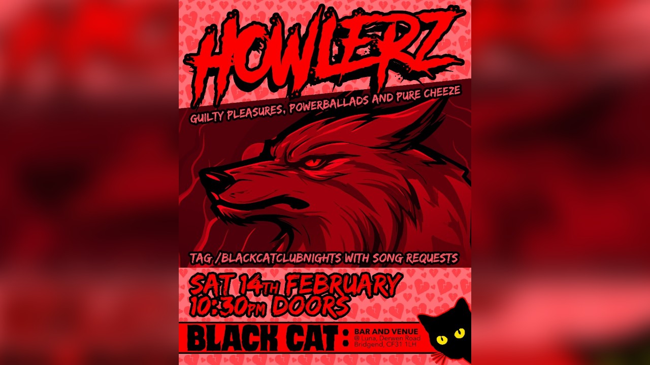Howlerz Club Night - Valentine's Day Special (Free Entry!)