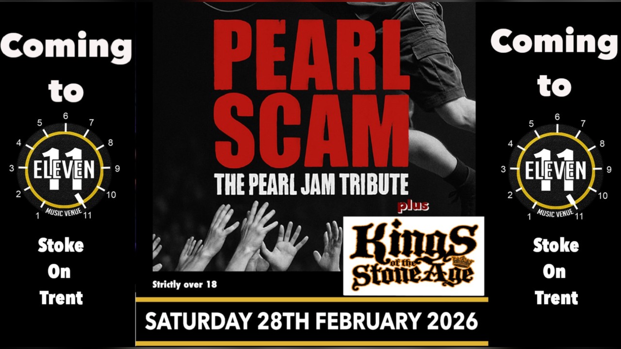 Pearl Scam PLUS Kings of the stone age live at Eleven Stoke on Trent