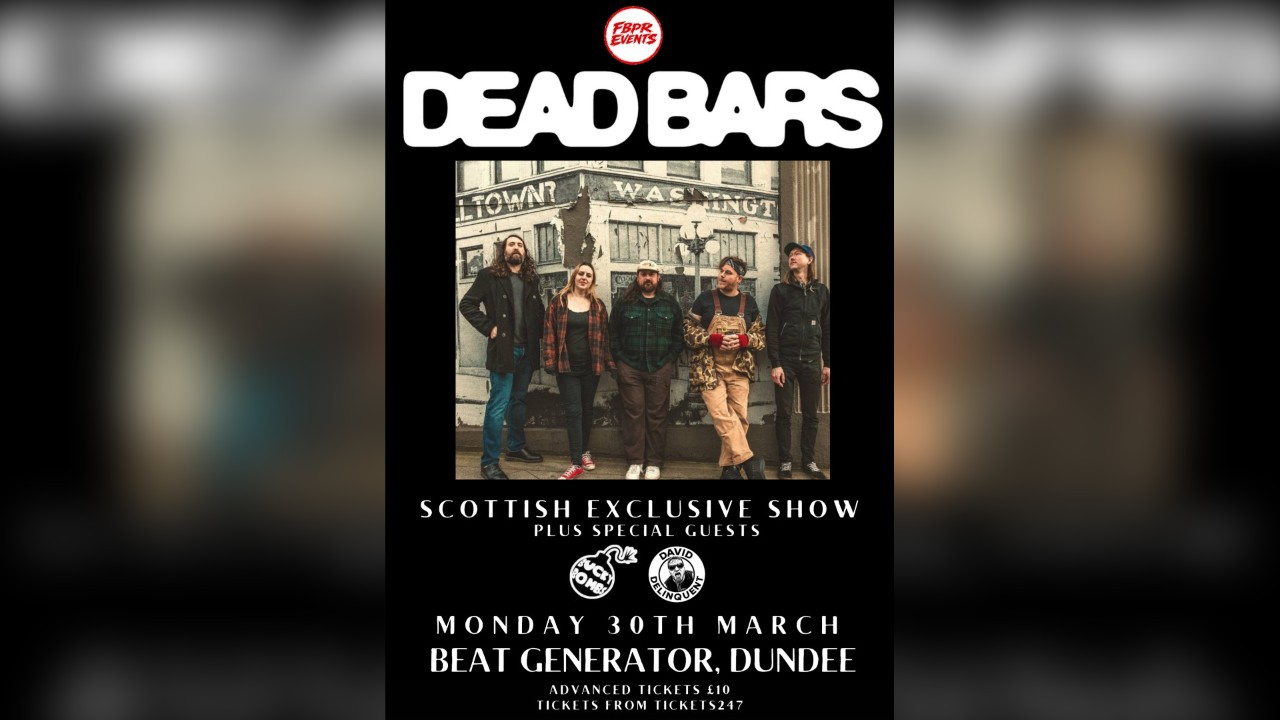 DEAD BARS w/Bucky Bombs & David Delinquent 