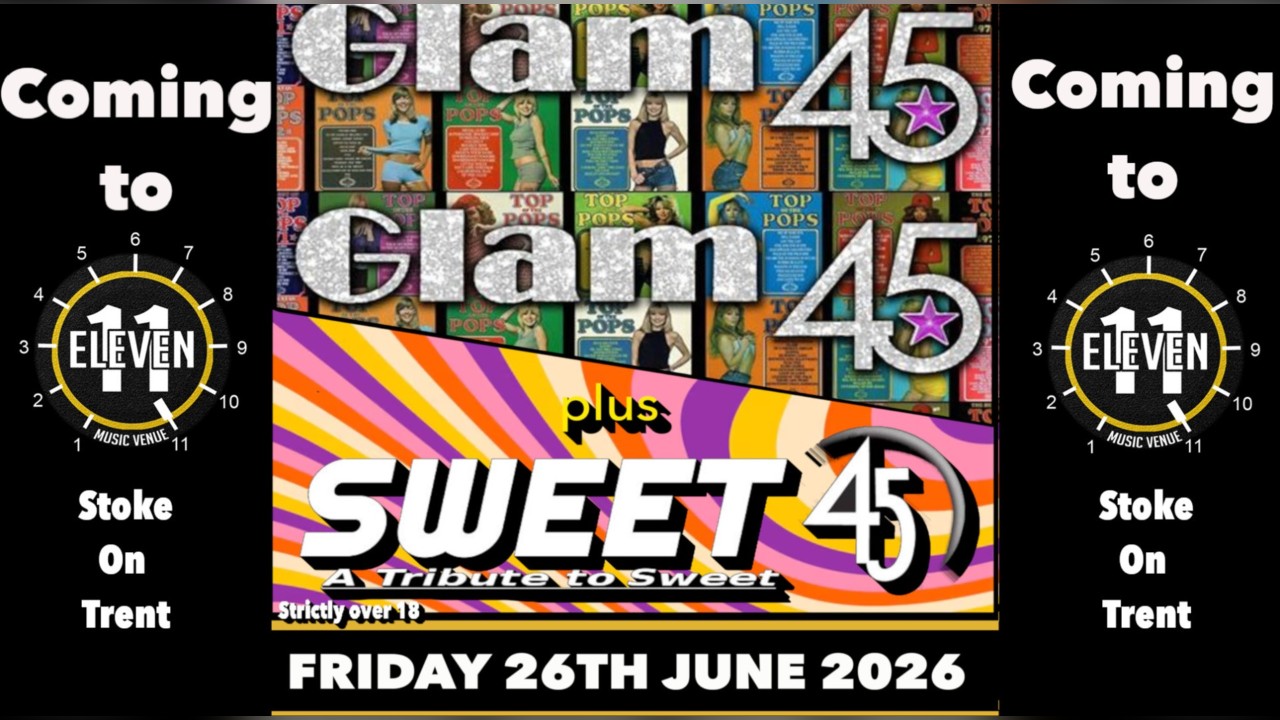 Glam 45 PLUS Sweet 45 live at Eleven Stoke on trent