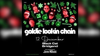 Goldie Lookin Chain - YOU SNOWS IT 26 @ Black Cat, Bridgend - 12/12/2026