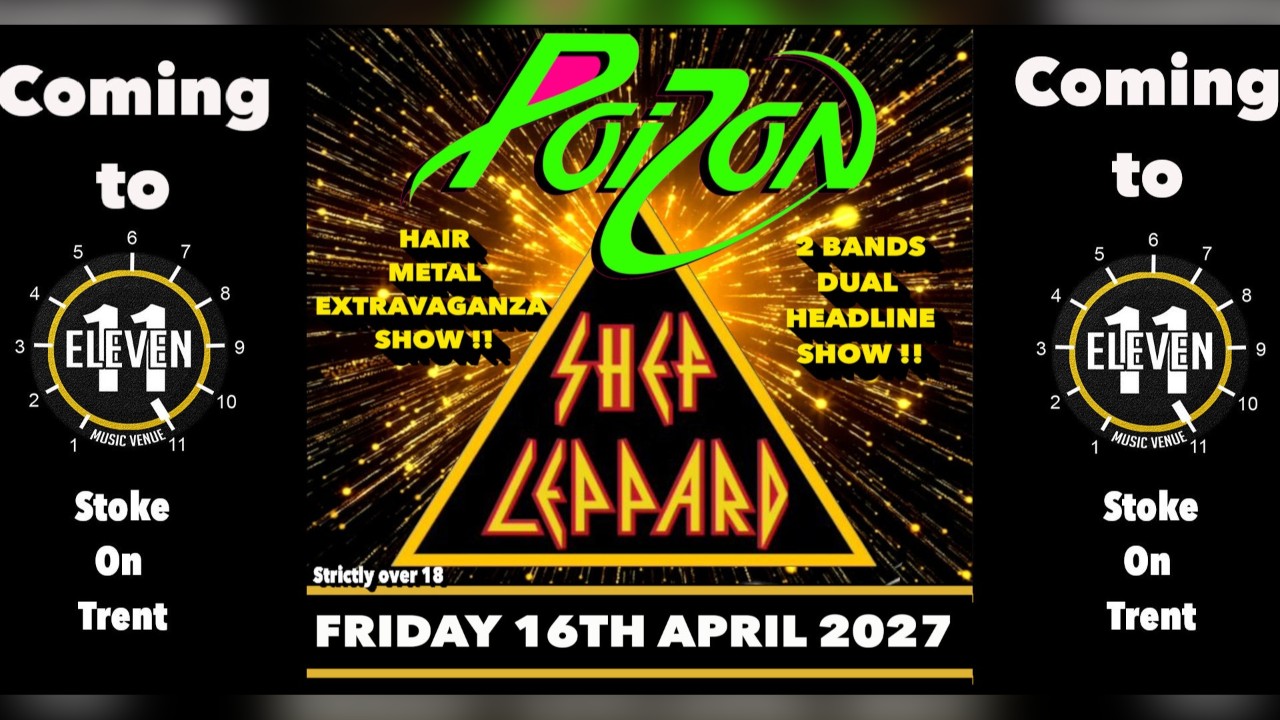 Poizon PLUS Shef Leppard hair metal night ! live at Eleven Stoke