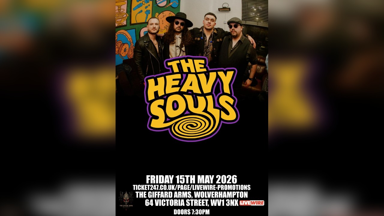 LiveWire presents The Heavy Souls